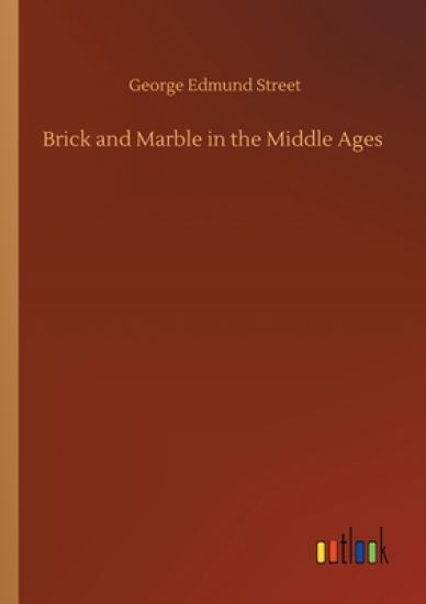 Brick and Marble in the Middle Ages