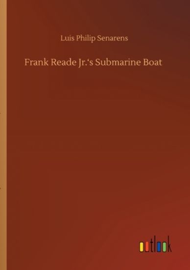 Frank Reade Jr.'s Submarine Boat