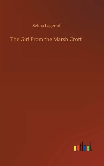 The Girl From the Marsh Croft