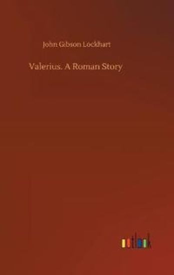 Valerius. A Roman Story