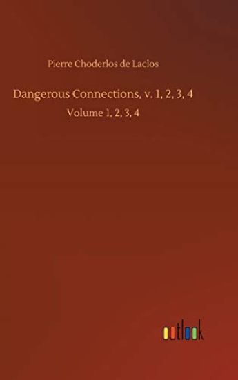 Dangerous Connections, v. 1, 2, 3, 4