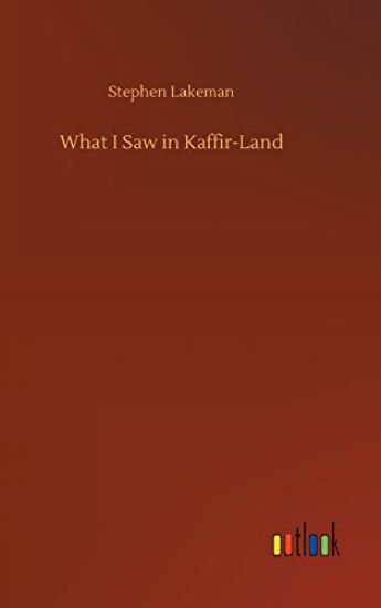 What I Saw in Kaffir-Land