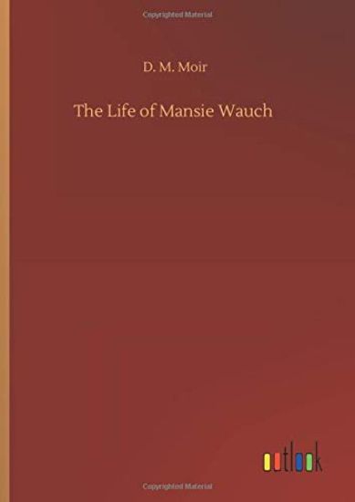 The Life of Mansie Wauch