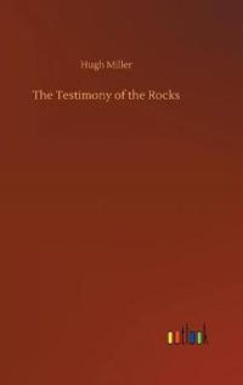 The Testimony of the Rocks