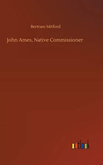 John Ames, Native Commissioner