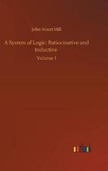 A System of Logic