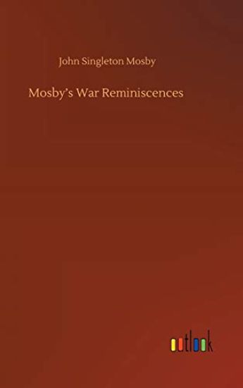 Mosby's War Reminiscences