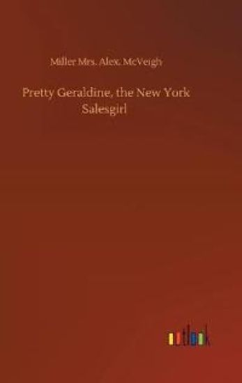 Pretty Geraldine, the New York Salesgirl
