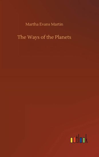 The Ways of the Planets