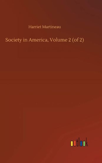 Society in America, Volume 2 (of 2)
