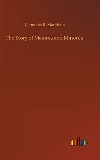 The Story of Majorca and Minorca