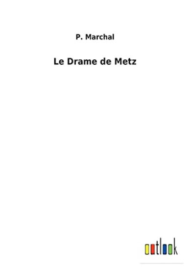 Le Drame de Metz