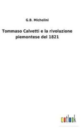 Tommaso Calvetti e la rivoluzione piemontese del 1821