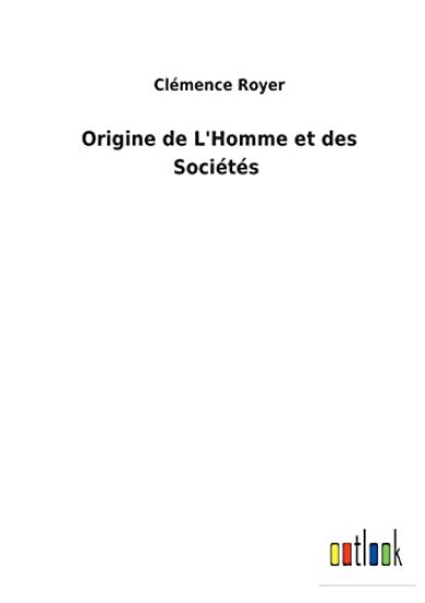 Origine de L'Homme et des Sociétés