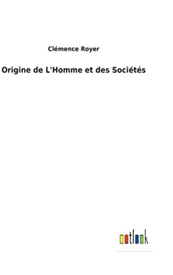 Origine de L'Homme et des Sociétés