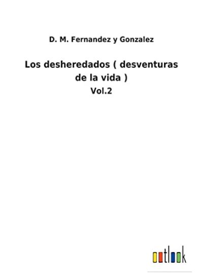 Los desheredados ( desventuras de la vida )
