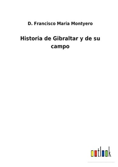 Historia de Gibraltar y de su campo