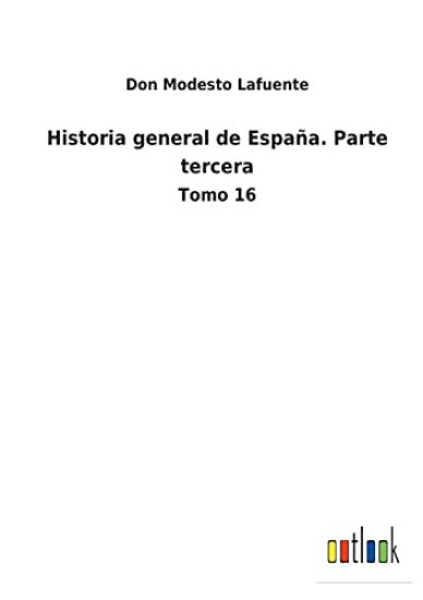 Historia general de España. Parte tercera