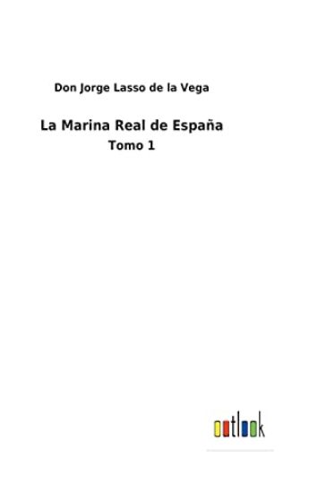 La Marina Real de España