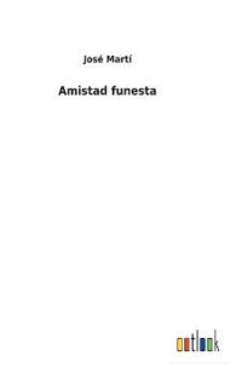 Amistad funesta