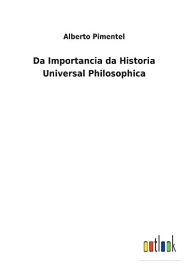 Da Importancia da Historia Universal Philosophica