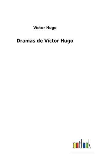 Dramas de Víctor Hugo