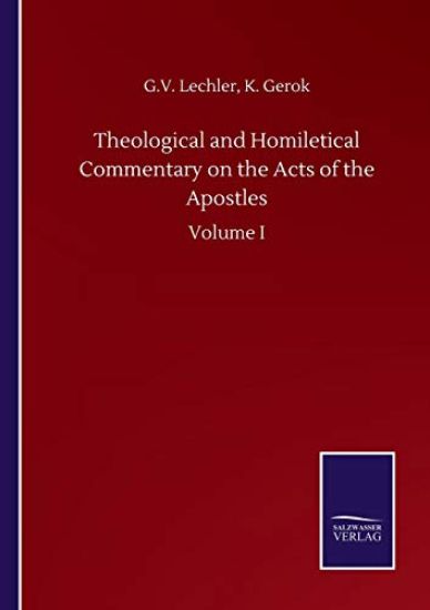 Theological and Homiletical Commentary on the Acts of the Apostles