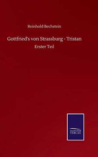 Gottfried's von Strassburg - Tristan