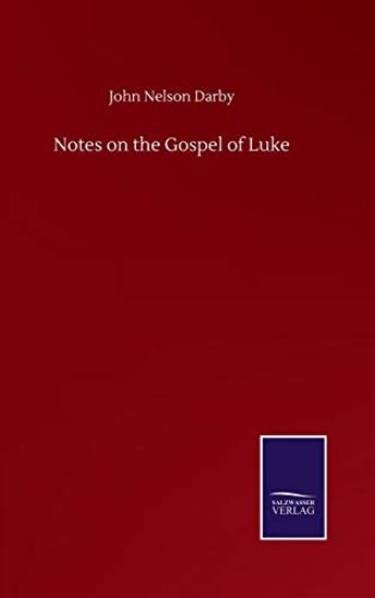 Notes on the Gospel of Luke