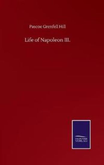 Life of Napoleon III.