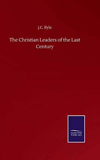 The Christian Leaders of the Last Century