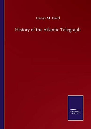 History of the Atlantic Telegraph