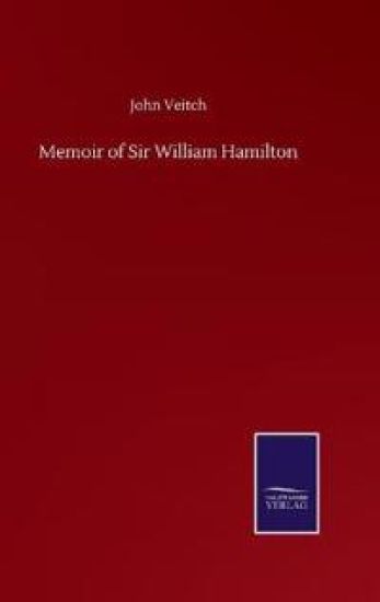 Memoir of Sir William Hamilton