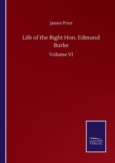 Life of the Right Hon. Edmund Burke