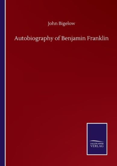 Autobiography of Benjamin Franklin