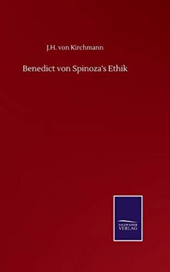 Benedict von Spinoza's Ethik