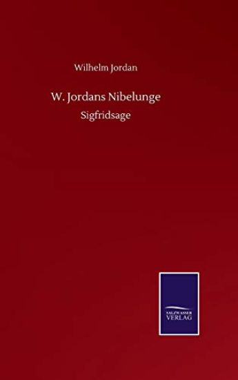 W. Jordans Nibelunge