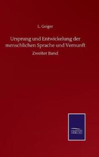 Ursprung und Entwickelung der menschlichen Sprache und Vernunft
