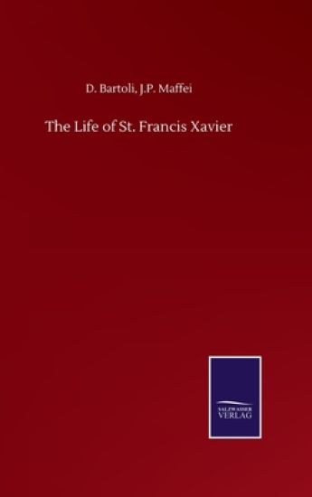 The Life of St. Francis Xavier