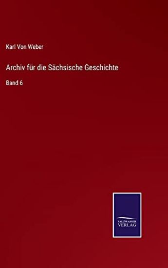 Archiv für die Sächsische Geschichte