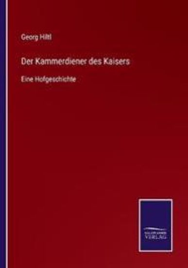 Der Kammerdiener des Kaisers