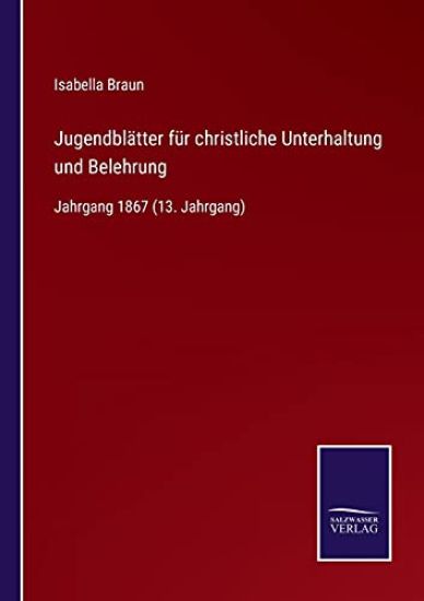 Jugendblätter für christliche Unterhaltung und Belehrung