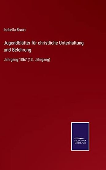 Jugendblätter für christliche Unterhaltung und Belehrung