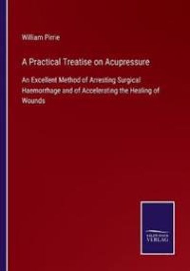 A Practical Treatise on Acupressure