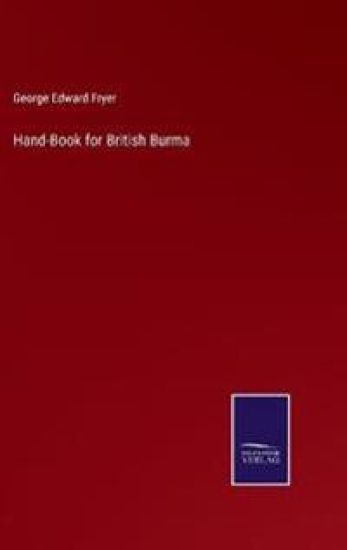 Hand-Book for British Burma
