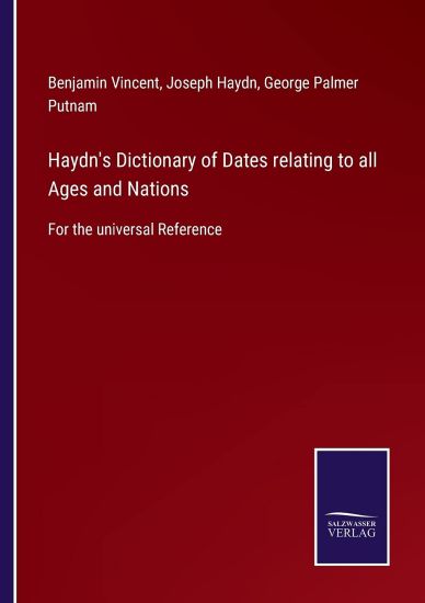 Haydn's Dictionary of Dates relating to all Ages and Nations