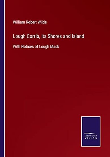 Lough Corrib, its Shores and Island