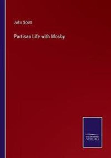 Partisan Life with Mosby