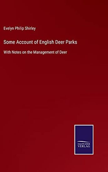 Some Account of English Deer Parks