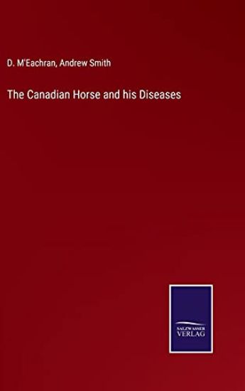 The Canadian Horse and his Diseases